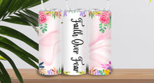 Load image into Gallery viewer, Personalised Tumbler, Faith Over Fear Tumbler, Floral Print Tumbler
