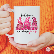 Load image into Gallery viewer, In October We Wear Pink Mug