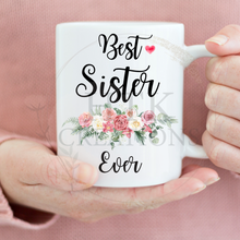 Load image into Gallery viewer, Best Sister Ever Mugs