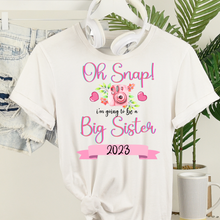 Load image into Gallery viewer, Oh Snap I’m Going To Be A Big Sister