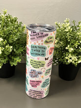 Load image into Gallery viewer, PSW Daily Affirmation Tumbler