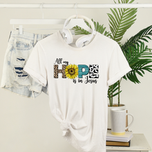 Load image into Gallery viewer, All My Hope Is In Jesus T-Shirt