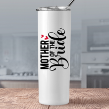 Load image into Gallery viewer, Mother Of The Bride Tumbler