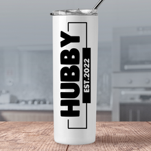 Load image into Gallery viewer, Hubby Est. Tumbler