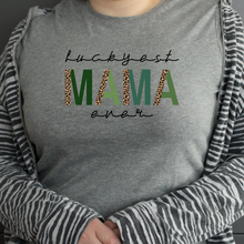 Load image into Gallery viewer, Luckyest Mama Ever T-Shirt