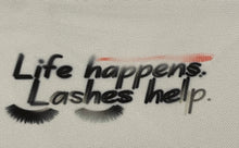 Load image into Gallery viewer, Life Happens Lashes Help Makeup Bag (Imperfect)
