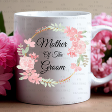 Load image into Gallery viewer, Mother Of The Bride And Groom Mugs
