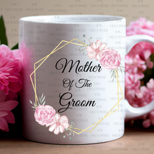 Load image into Gallery viewer, Mother Of The Bride And Groom Mugs
