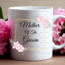 Load image into Gallery viewer, Mother Of The Bride/Groom Mugs
