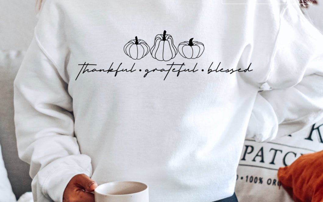 Thankful Grateful Blessed Sweatshirt