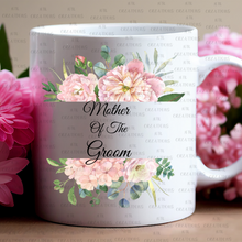 Load image into Gallery viewer, Mother Of The Bride And Groom Mugs
