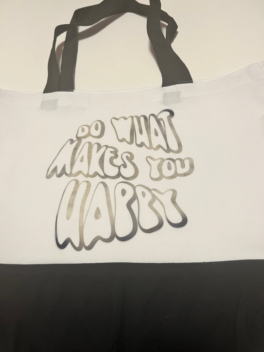 Do What Makes You Happy Tote ( Imperfect)