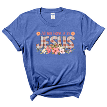 Load image into Gallery viewer, All My Hope Is In Jesus T-Shirt
